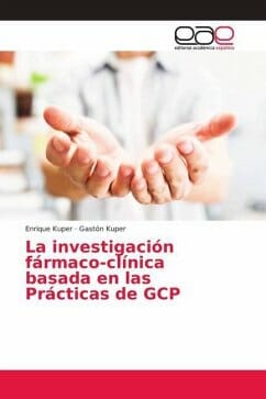 La investigación fármaco-clínica basada en las Prácticas de GCP