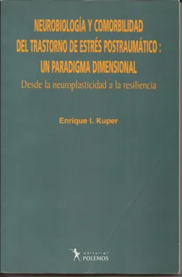 2004 Neurobiología y Comorbilidad del Trastorno de Estrés Postraumático Un Paradigma Dimensional