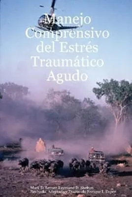 2007 Manejo Comprensivo del Estrés Traumático Agudo